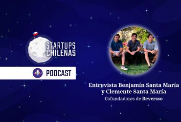 intro podcast startup chilena reversso santa maria