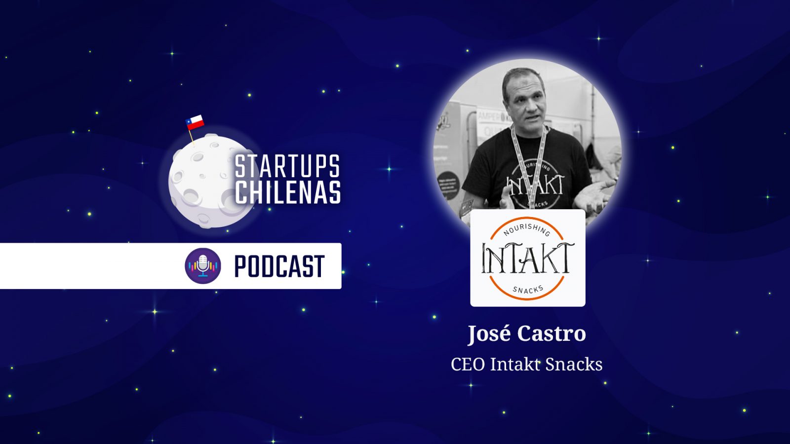 jose castro intakt snacks empresa queso chile