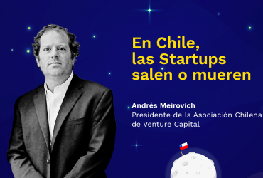 andres meirovich presidente acvc startups chilenas